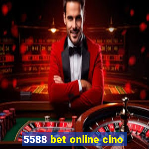 5588 bet online cino